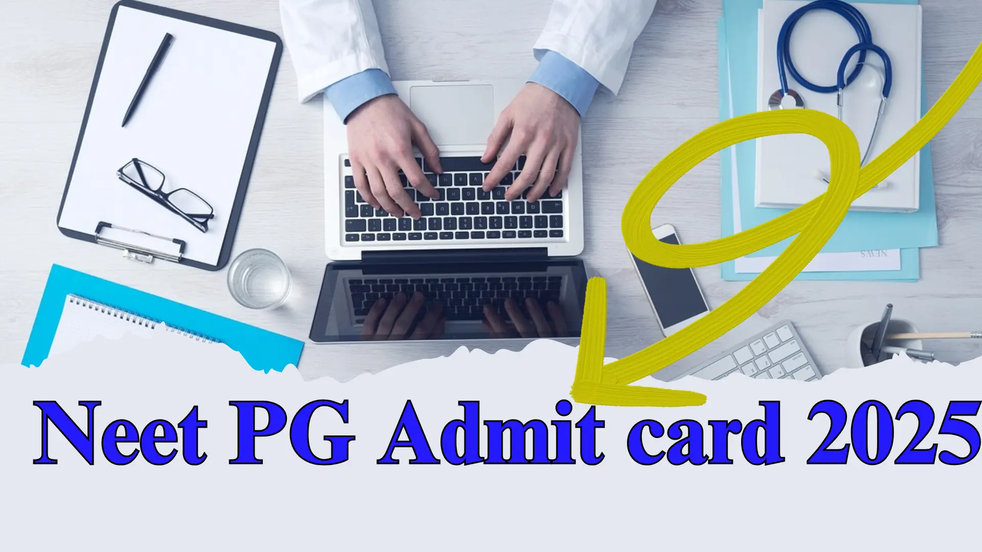 Neet PG Admit card 2025